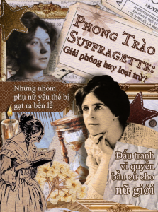 PHONG TRÀO SUFFRAGETTE: GIẢI PHÓNG HAY LOẠI TRỪ?